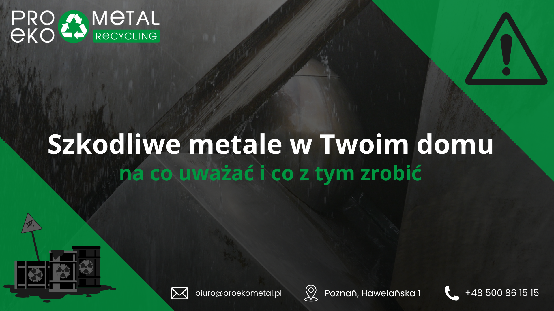 Szkodliwe metale w Twoim domu – co może stanowić zagrożenie i jak je bezpiecznie zutylizować?