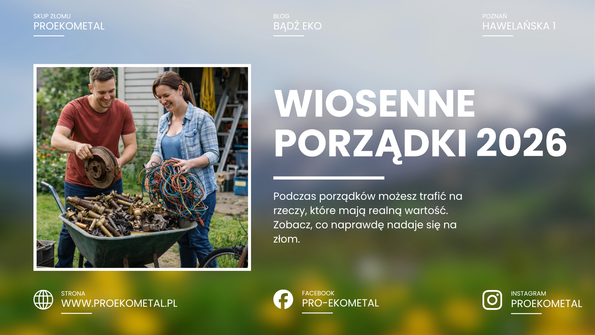 Wiosenne porządki 2026 – co naprawdę możesz sprzedać na skupie złomu?